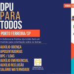 Defensoria Pública da União prestará assistência jurídica gratuita entre os dias 18 e 20 de abril em Porto Ferreira