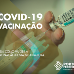 Covid-19: confira como será o esquema de vacinação nesta quarta-feira (23/02)