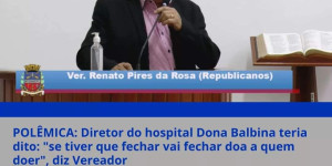 Polêmica diretor do hospital Dona balbina teria dito, se tiver que fechar vai fechar doa a quem doer  