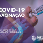 Covid-19: veja como será o plantão de vacinação neste sábado (19/02), em dois locais