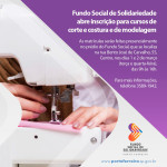 Fundo Social de Solidariedade abre inscrição para cursos de corte e costura e de modelagem