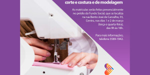 Fundo Social de Solidariedade abre inscrição para cursos de corte e costura e de modelagem