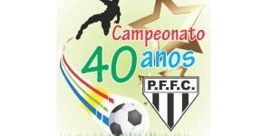 Conheça as equipes formadas para o Campeonato 40 anos PFFC