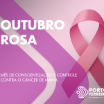 Outubro Rosa: mês de conscientização e controle contra o câncer de mama