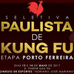 Porto Ferreira sedia no final de semana a Seletiva Paulista de Kung Fu Wushu