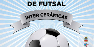 Campeonato de Futsal Inter Cerâmicas tem início nesta quarta-feira