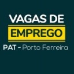 PAT de Porto Ferreira anuncia vagas de emprego - 11/02/2021