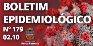 179º Boletim Epidemiológico: cidade registra mais um óbito