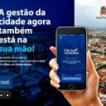 Prefeitura lança aplicativo Fala, Cidadão! para aproximar a população do Poder Público