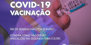 Covid-19: fim de semana não tem vacinação; veja como vai ser na segunda-feira