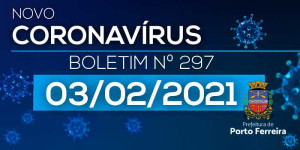 297º Boletim Epidemiológico: Porto Ferreira registra mais um óbito