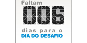 FALTAM 6 dias para o Dia do Desafio 2012