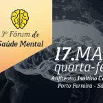 Caps de Porto Ferreira realiza o 3º Fórum de Saúde Mental na próxima semana