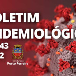 243º Boletim Epidemiológico: 7 casos confirmados, 28 descartados e 11 pacientes curados