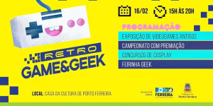 Secretaria de Cultura vai realizar a segunda edição do Retro Game&Geek