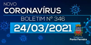 346º Boletim Epidemiológico: três óbitos registrados, sendo um suspeito e dois positivos