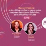 Seus desafios e lições: bate-papo na live com as empreendedoras da Contac que acontece neste Dia Nacional da Mulher