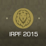 Termina hoje prazo para entrega da declaração do IRPF 2015