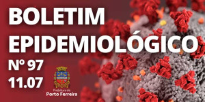 97º Boletim Epidemiológico: mais 11 casos confirmados