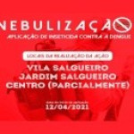 Dengue: equipe de endemias inicia a nebulização do Jardim e Vila Salgueiro na próxima segunda-feira (12/04)