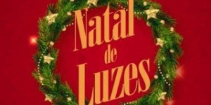 Natal de Luzes começa na sexta-feira