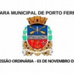 Resumo da 40ª Sessão Ordinária da Câmara de Porto Ferreira