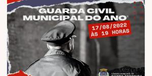 Títulos de “Guarda Civil Municipal do Ano” serão entregues na quarta-feira (17/08), às 19h