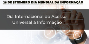 28 de setembro - Dia Internacional do Acesso Universal à Informação