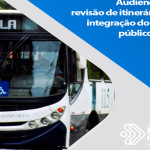 Audiência pública vai apresentar revisão de itinerários, rotas e integração do transporte público municipal