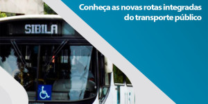 Conheça as novas rotas integradas do transporte público que começam a funcionar dia 17 de outubro