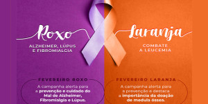 Fevereiro Roxo e Laranja: campanhas fazem alerta para conscientização de algumas doenças