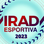 Confira a programação da Virada Esportiva 2023, que acontece no fim de semana