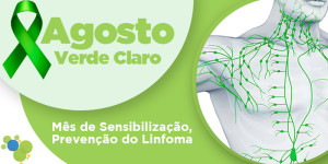 Agosto verde claro reforça a conscientização sobre os linfomas