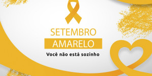 Setembro amarelo - mês da prevenção do suicídio