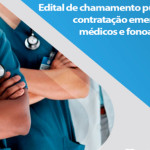 Prefeitura publica edital de chamamento público para contratação emergencial de médicos e fonoaudiólogos