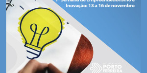 SDET promove de 13 a 16 de novembro a 1ª Semana de Empreendedorismo e Inovação