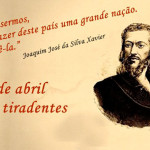 21 DE ABRIL – DIA DE TIRADENTES