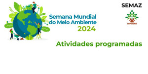 Semana do Meio Ambiente 2024 terá palestras sobre arborização, exposição virtual e campanha sobre tampinhas