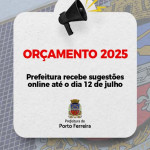 Prefeitura recebe sugestões online para Orçamento 2025 até o dia 12 de julho