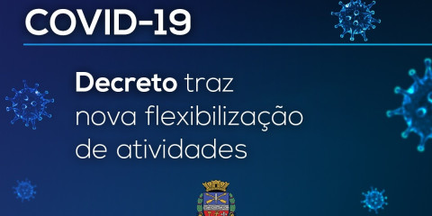 Covid-19: com queda nos casos, novo decreto com flexibilização de atividades é publicado