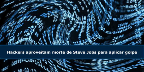 Hackers aproveitam morte de Steve Jobs para aplicar golpe