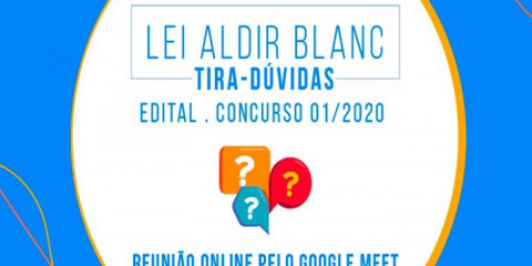 Artistas, trabalhadores da Cultura e produtores culturais terão última reunião de tira-dúvidas sobre edital de concurso da Lei Aldir Blanc