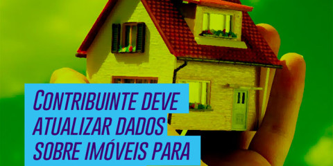 Contribuinte deve atualizar dados sobre imóveis para evitar multa