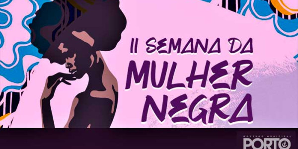 Secretaria de Cultura divulga programação da Semana da Mulher Negra