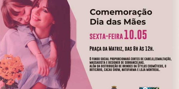 Praça da Matriz terá comemoração ao Dia das Mães na manhã de sexta-feira