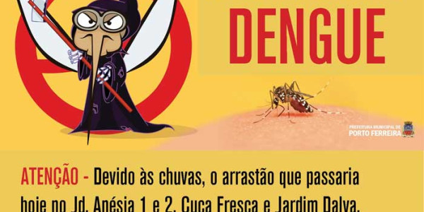 COMUNICADO – Arrastão da dengue de hoje será transferido