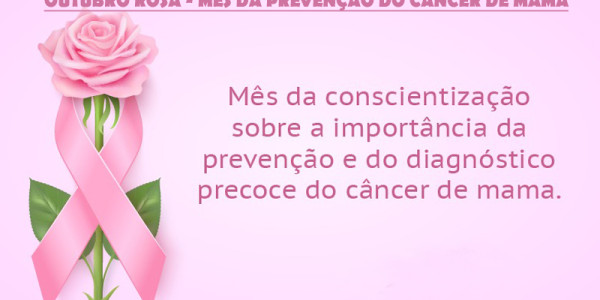 Outubro Rosa: prevenção e diagnóstico precoce do câncer de mama