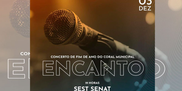 Concerto do Coral Municipal EnCanto acontece no próximo sábado